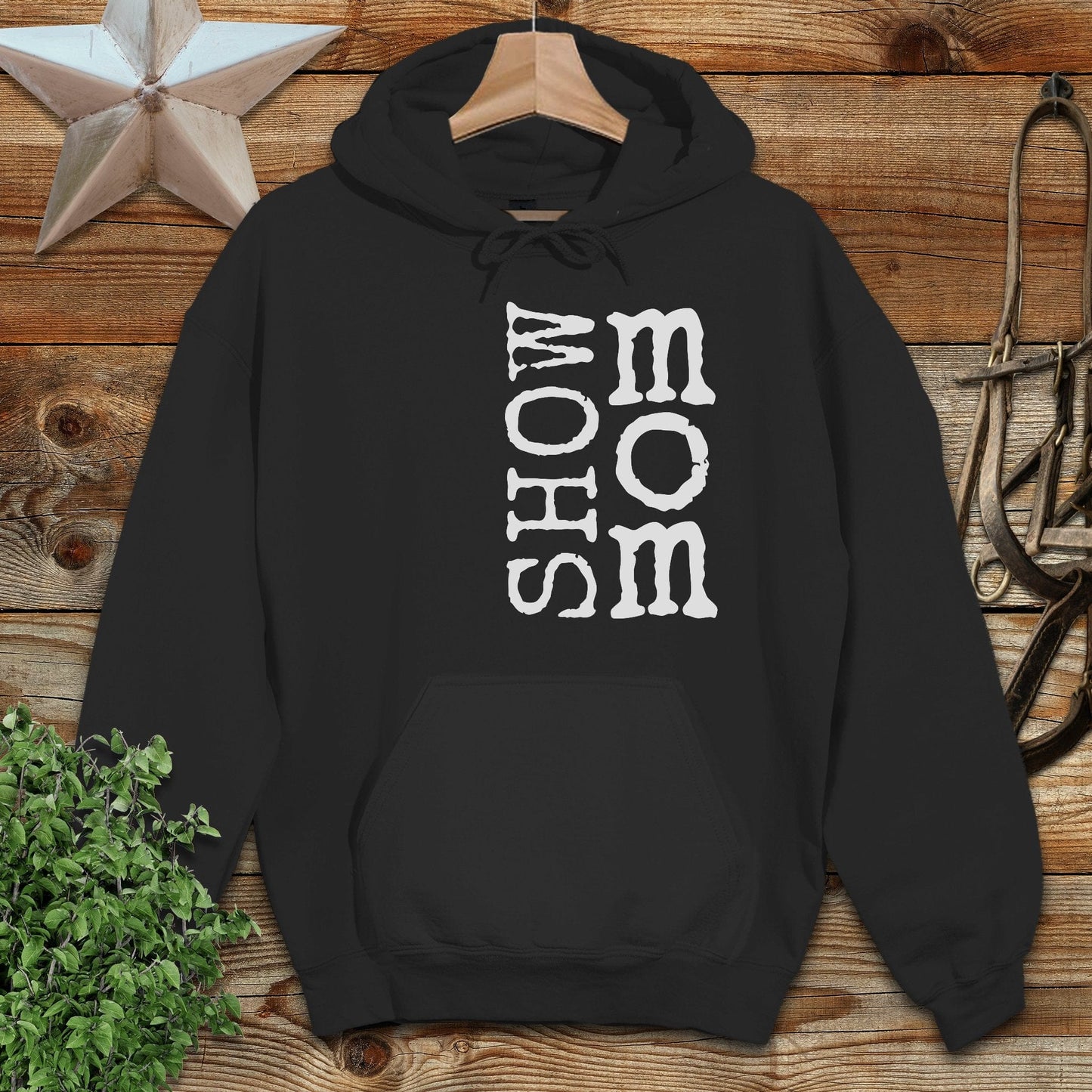 Show Mom Hoodie