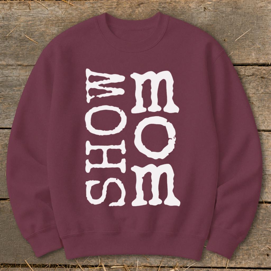 Show Mom Sweatshirt - Maroon