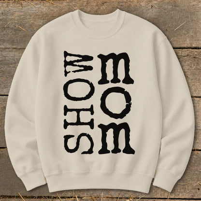 Show Mom Sweatshirt - Sand