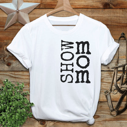 Show Mom T-shirt