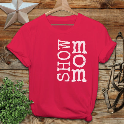 Show Mom T-shirt