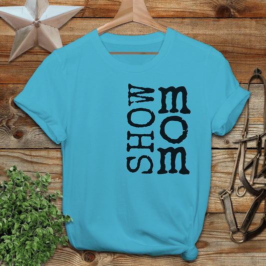 Show Mom T-shirt
