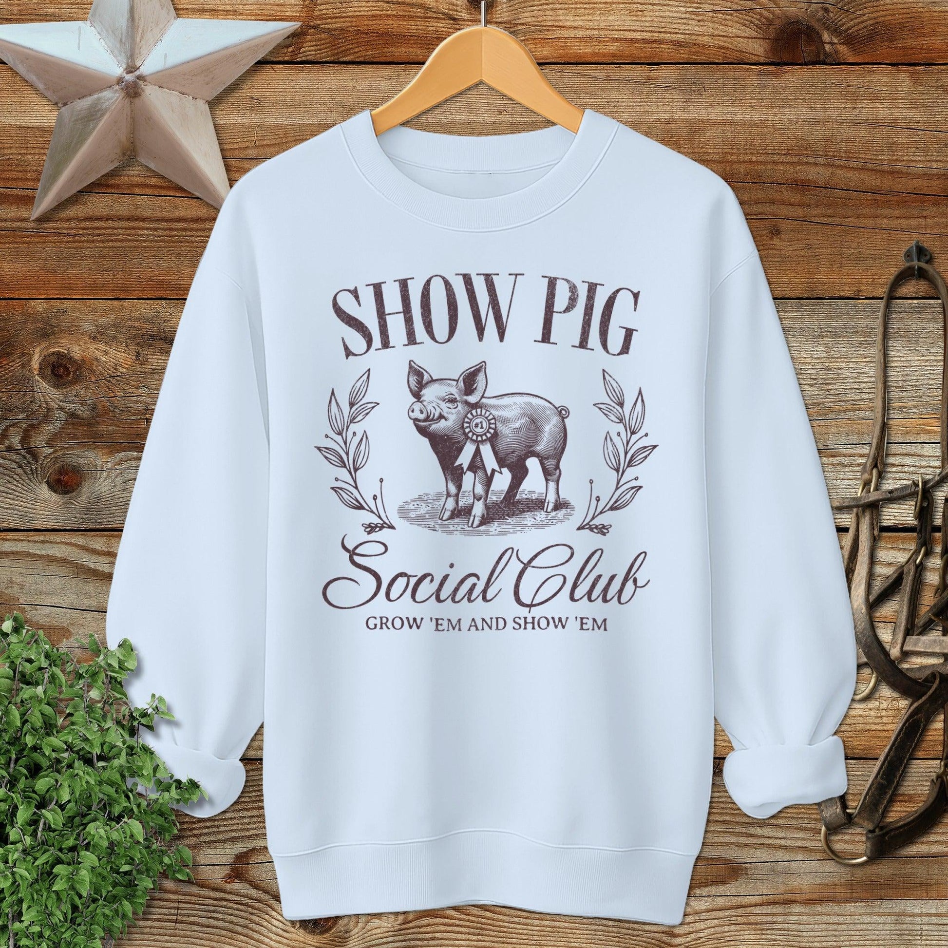 Show Pig Social Club Sweatshirt