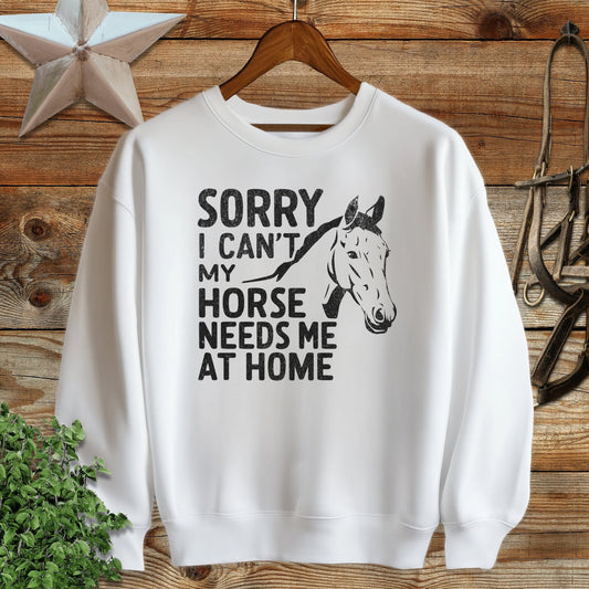 Sorry I Can't Sweatshirt