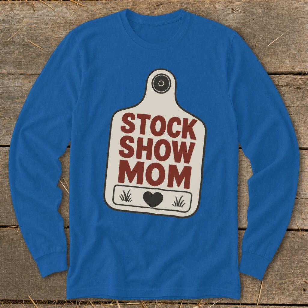 Stock Show Mom Long Sleeve Tee