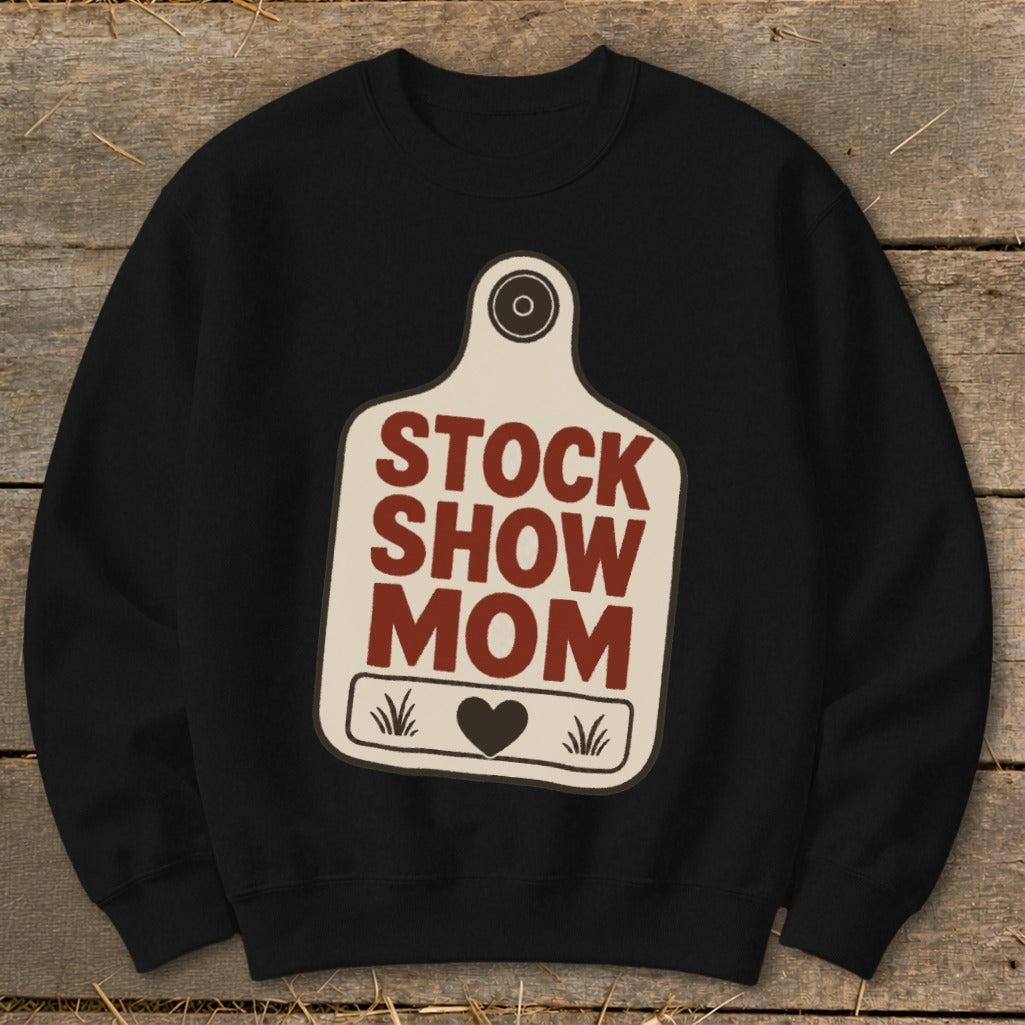 Stock Show Mom Sweatshirt