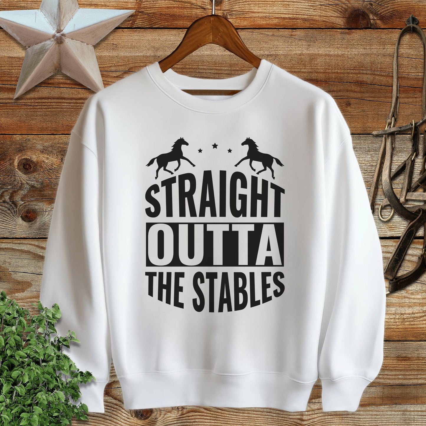 Straight Outta The Stables Sweatshirt