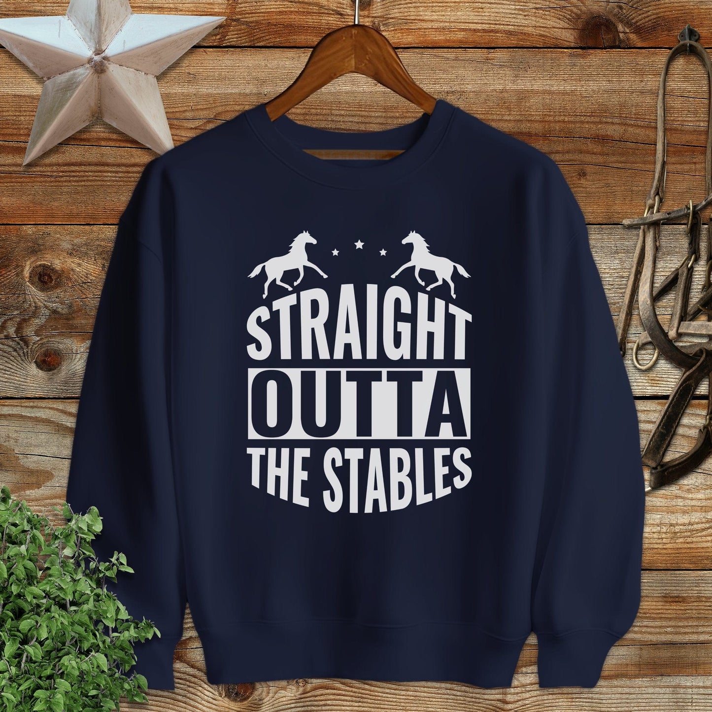 Straight Outta The Stables Sweatshirt