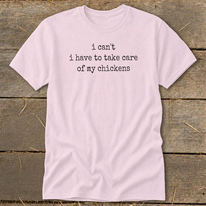 Take Care Of My Chickens Classic Tee