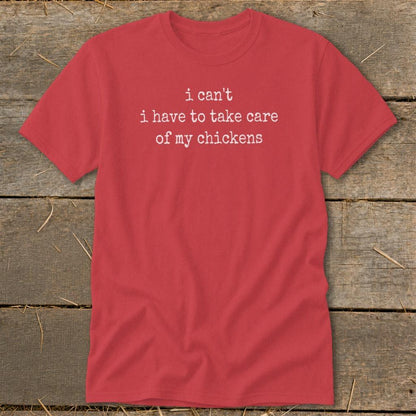 Take Care Of My Chickens Classic Tee