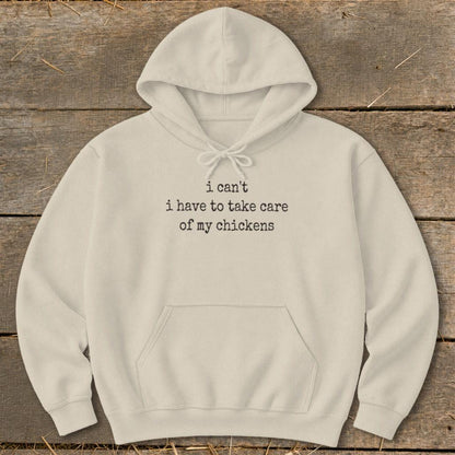 Take Care Of My Chickens Hoodie