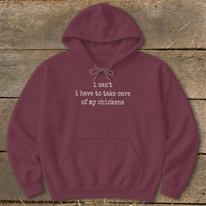 Take Care Of My Chickens Hoodie