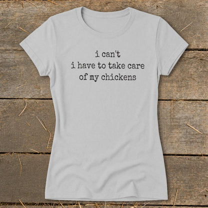 Take Care Of My Chickens Ladies Tee