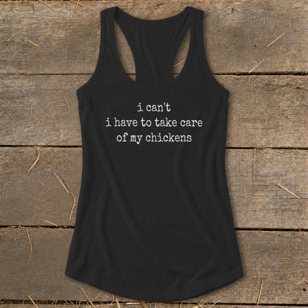 Take Care Of My Chickens Racerback Tank