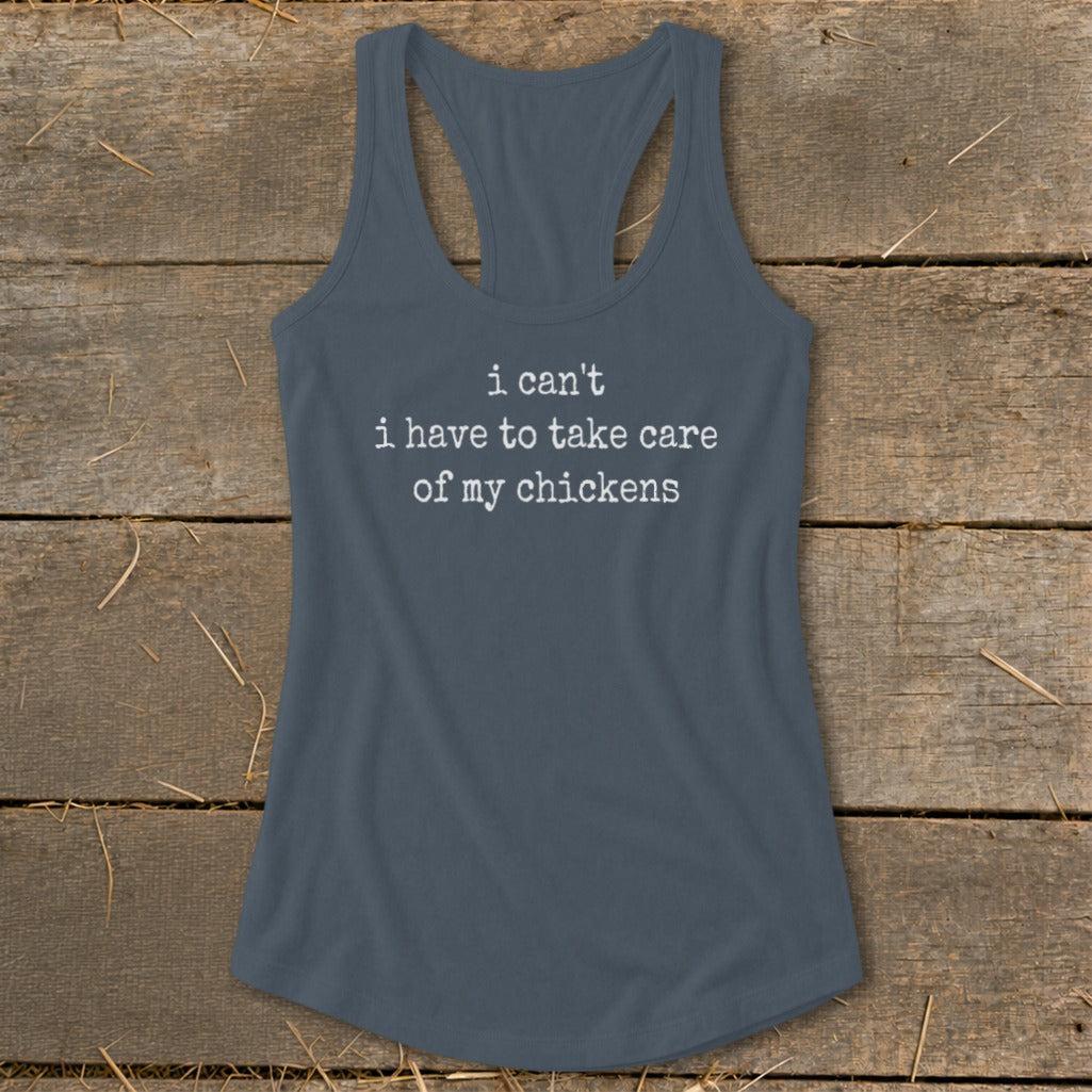 Take Care Of My Chickens Racerback Tank