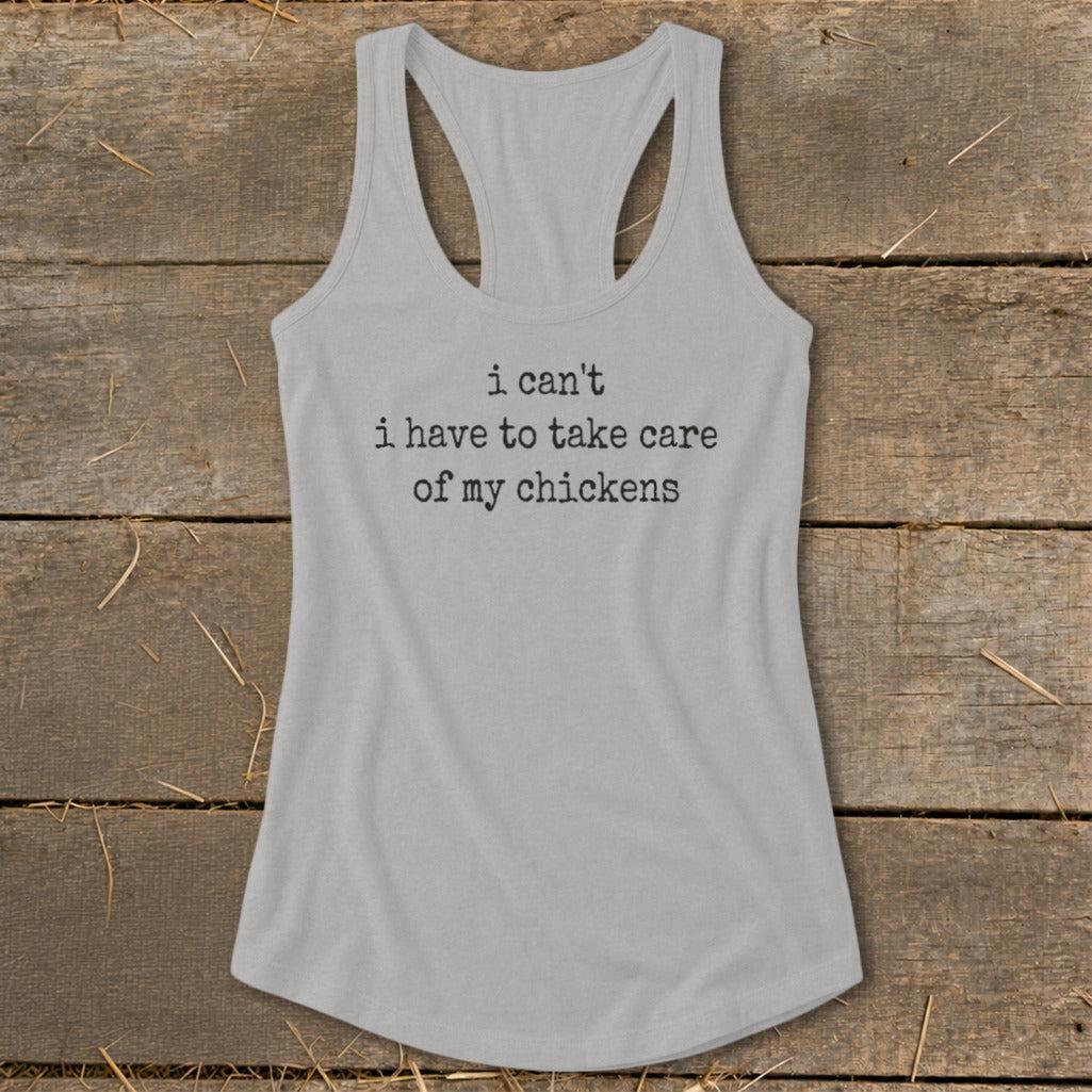 Take Care Of My Chickens Racerback Tank