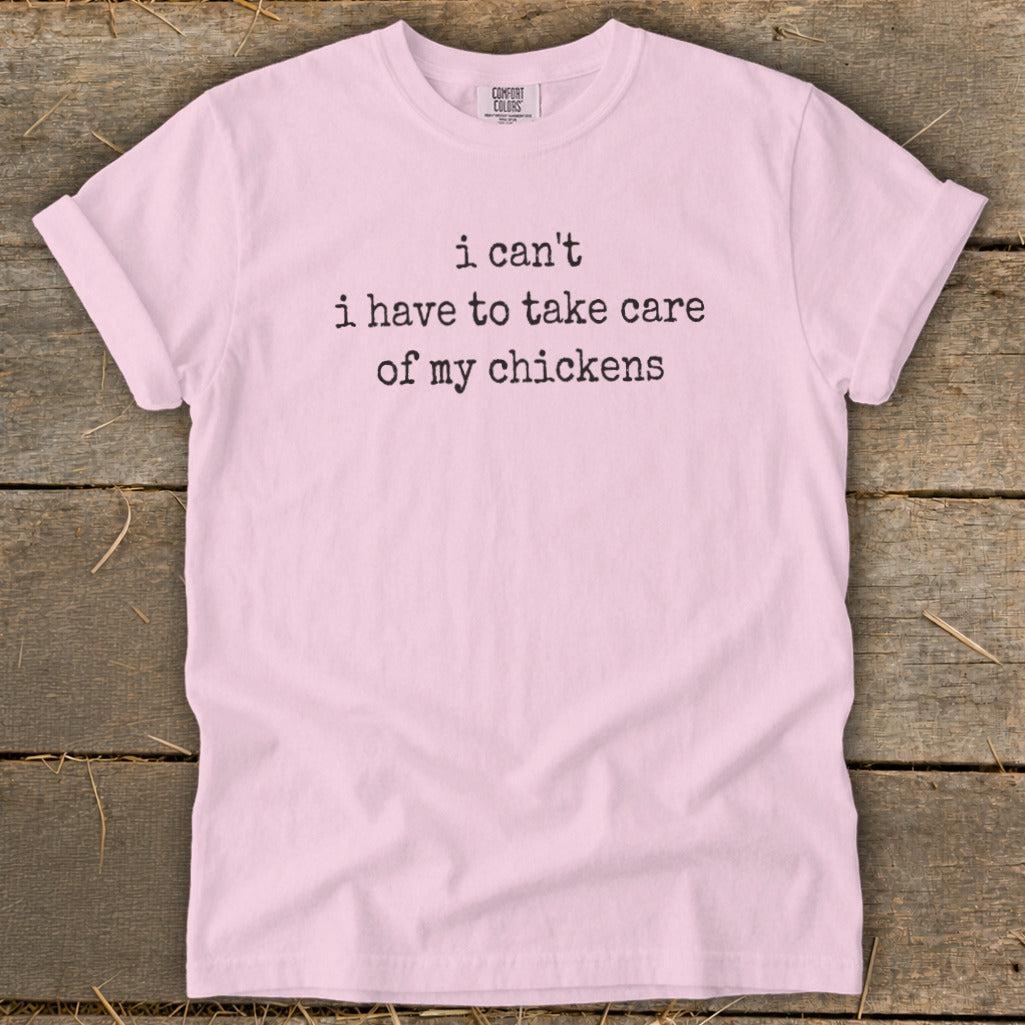 Take Care Of My Chickens Signature Tee