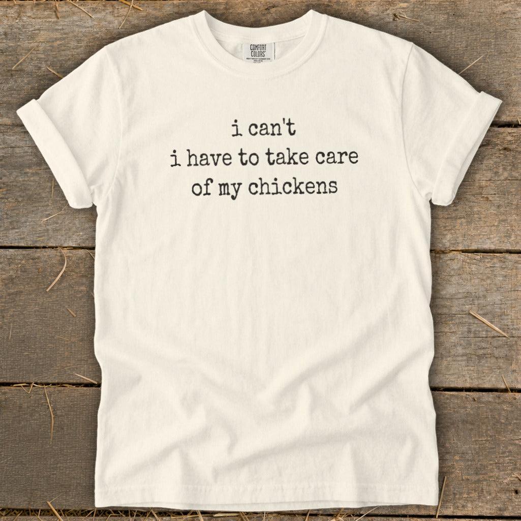 Take Care Of My Chickens Signature Tee