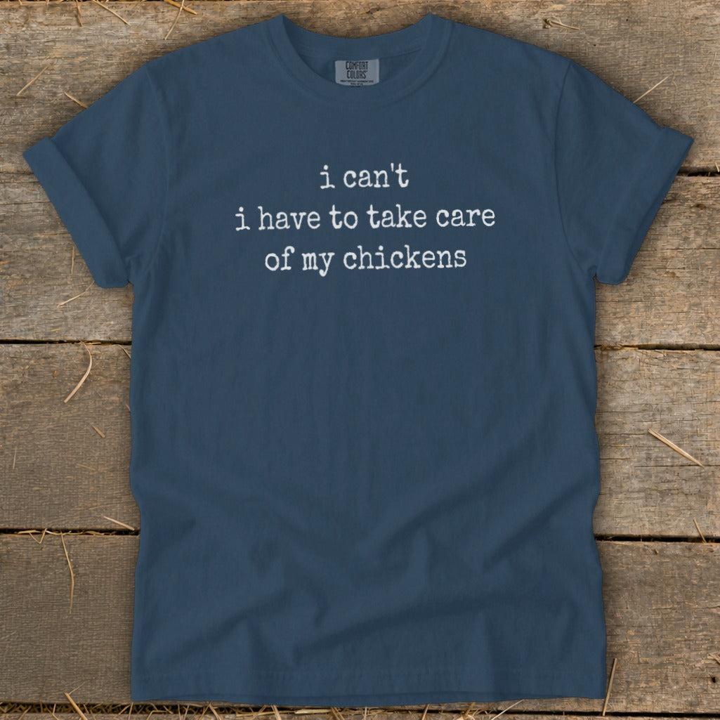 Take Care Of My Chickens Signature Tee