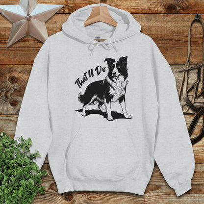 That'll Do Dog Hoodie