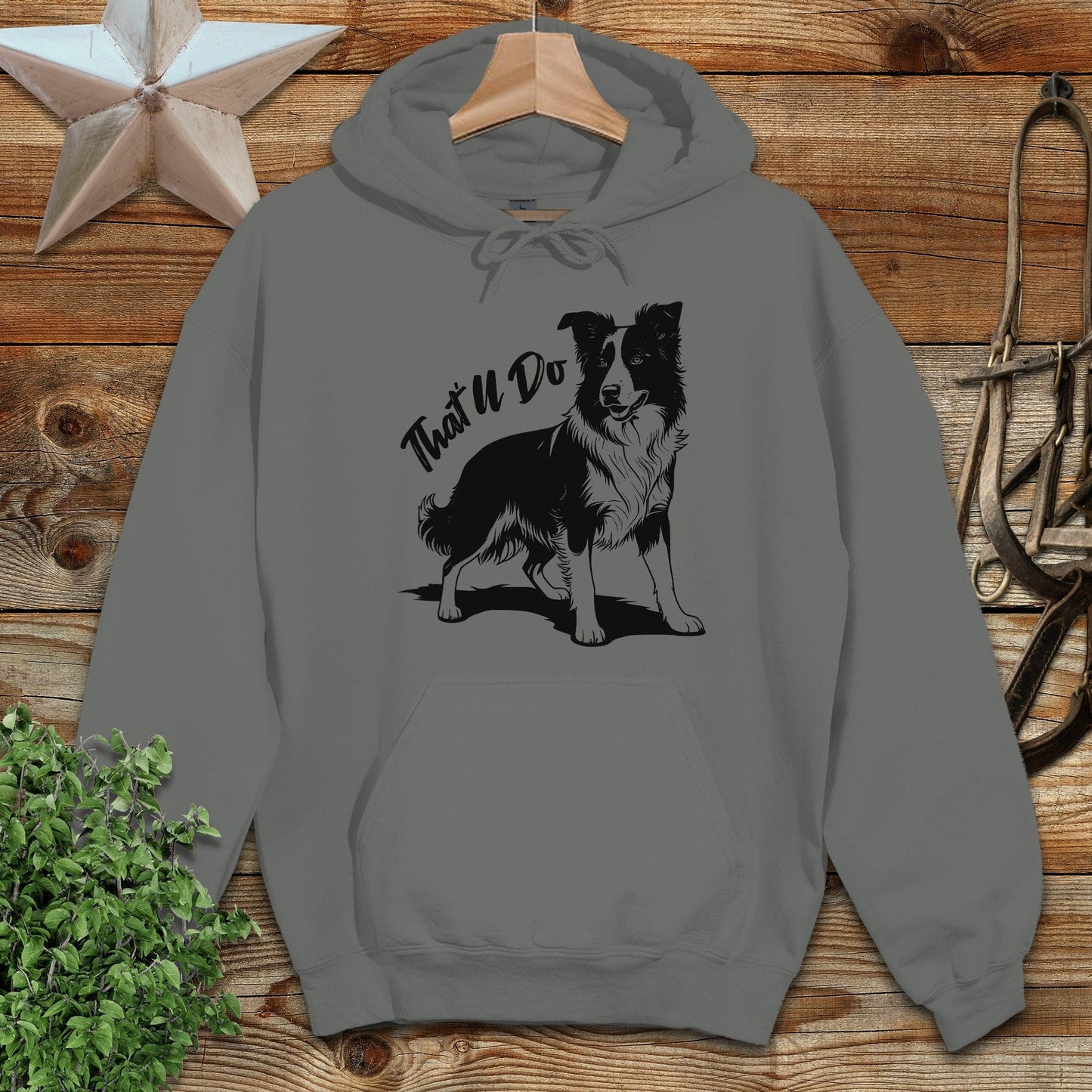 That'll Do Dog Hoodie