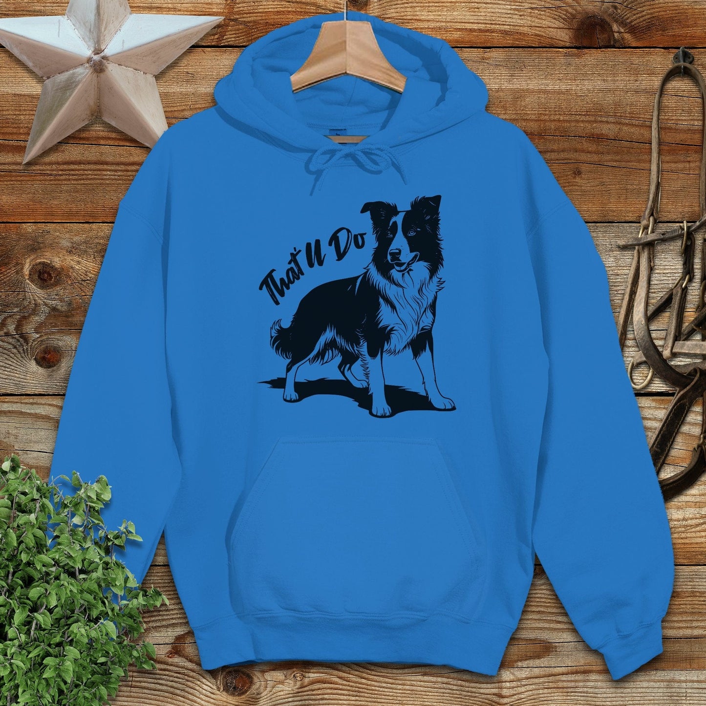 That'll Do Dog Hoodie