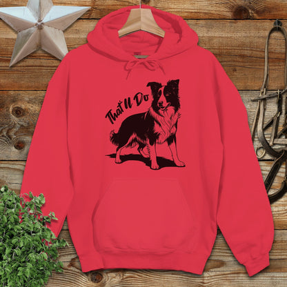 That'll Do Dog Hoodie