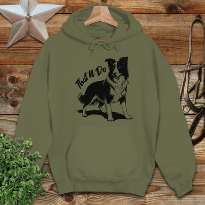 That'll Do Dog Hoodie