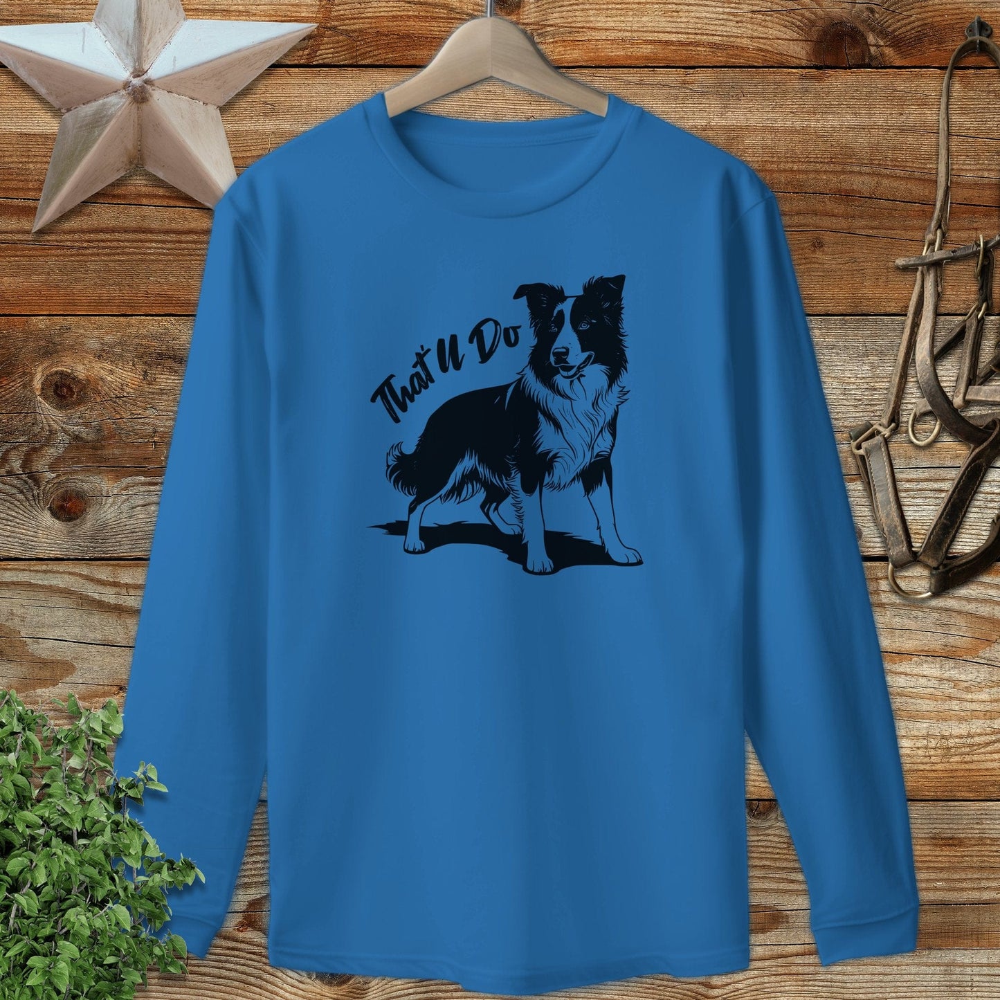 That'll Do Dog Long Sleeve Tee