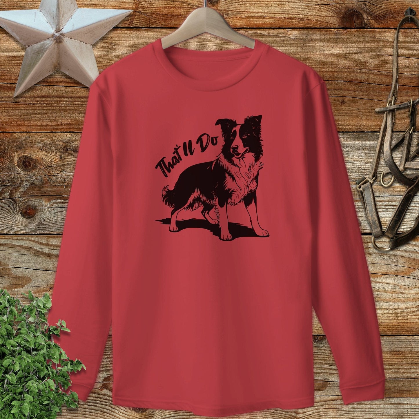 That'll Do Dog Long Sleeve Tee
