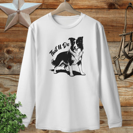That'll Do Dog Long Sleeve Tee