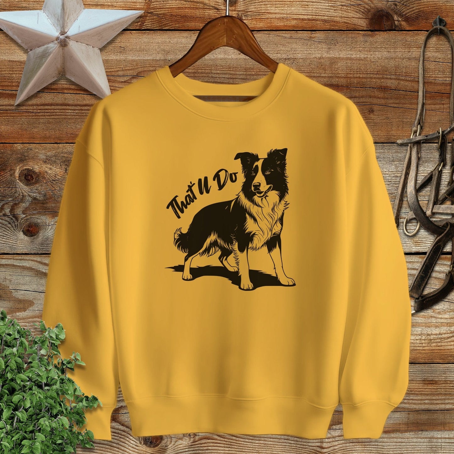 That'll Do Dog Sweatshirt