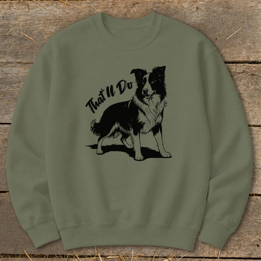 Thatll Do Dog Sweatshirt - Military Green