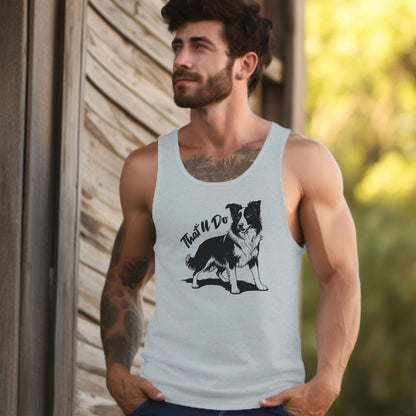 That'll Do Dog Tank Top