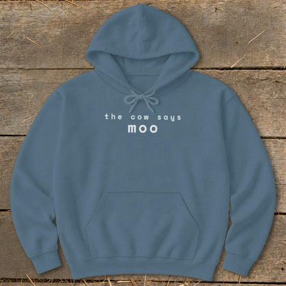 The Cow Says Moo Hoodie