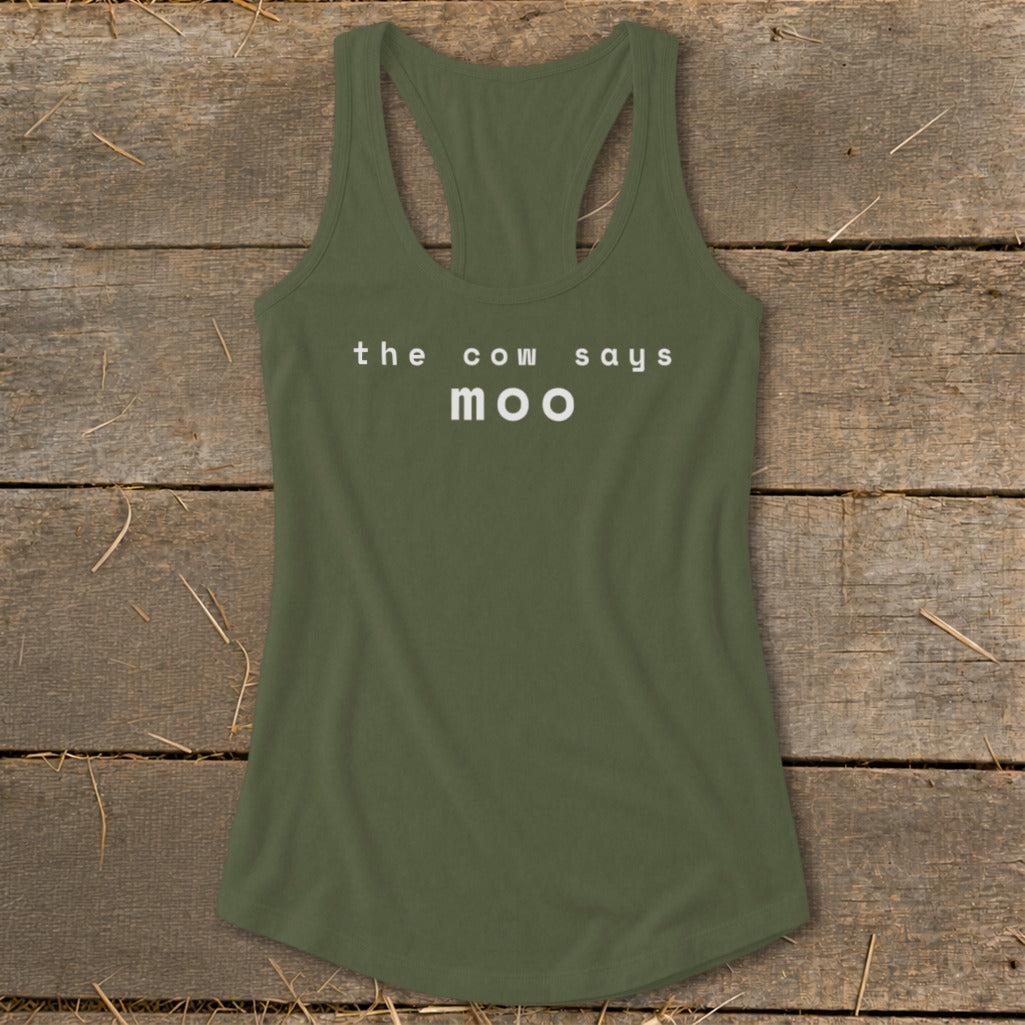 The Cow Says Moo Racerback Tank