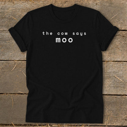 The Cow Says Moo Softstyle Tee