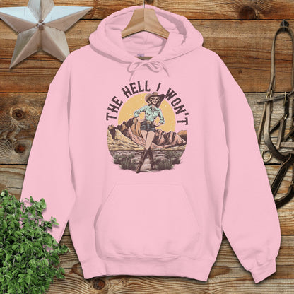 The Hell I Won't Hoodie
