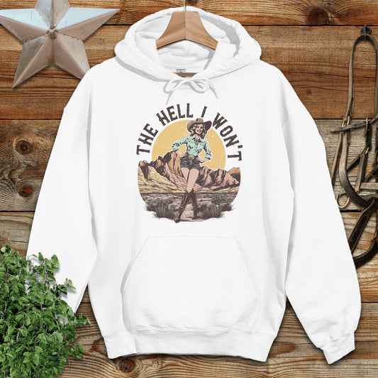The Hell I Won't Hoodie
