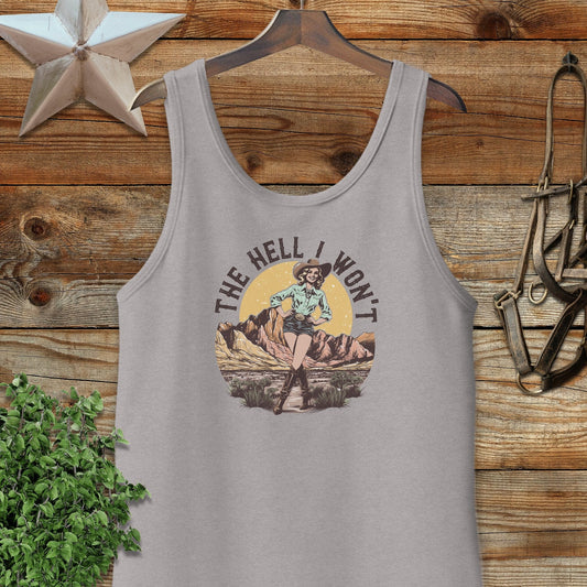 The Hell I Won't Tank Top