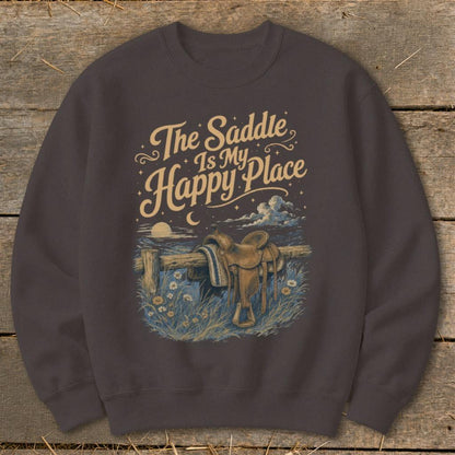 The Saddle Is My Happy Place Sweatshirt