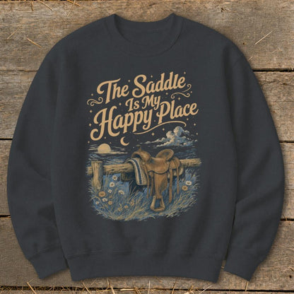 The Saddle Is My Happy Place Sweatshirt