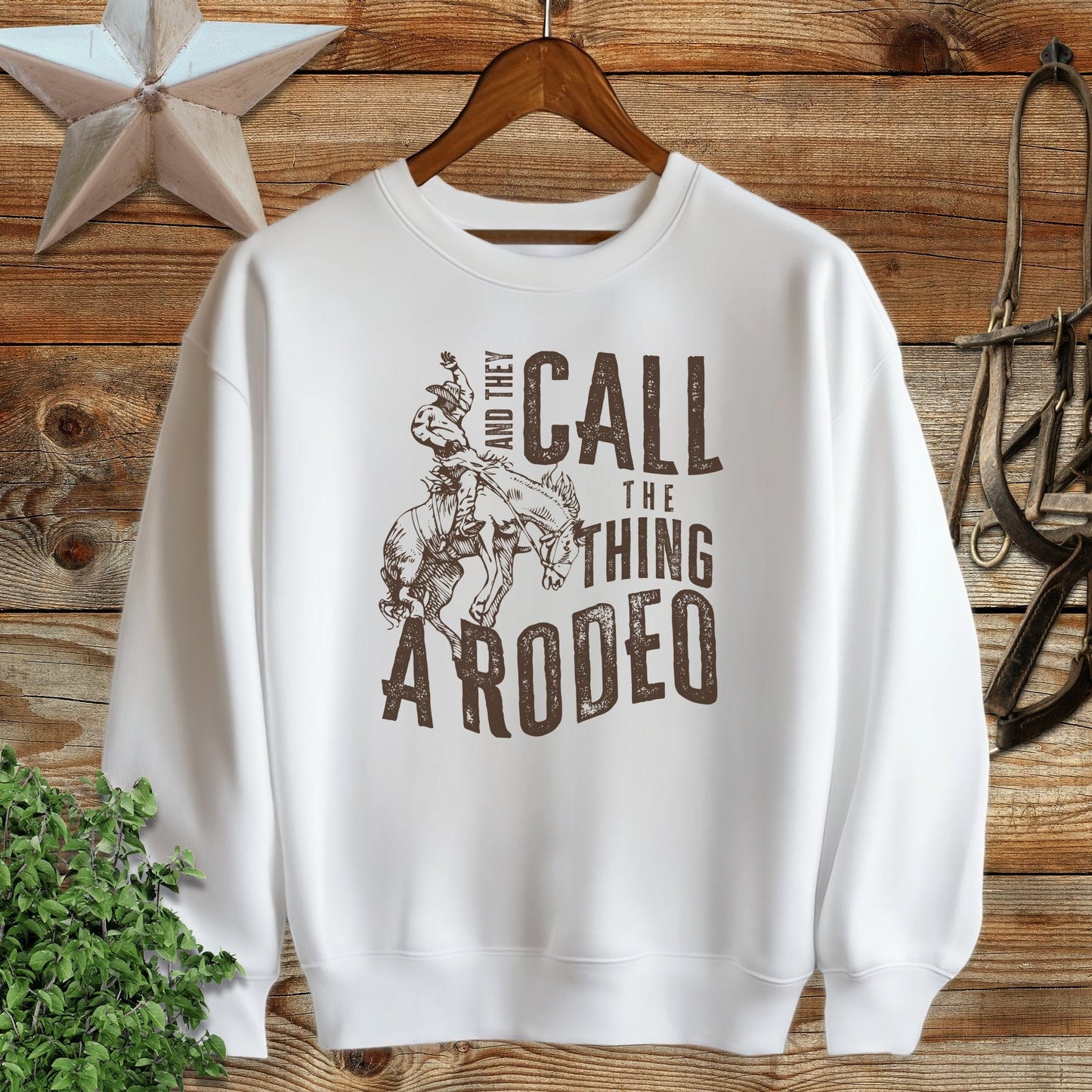 They Call Rodeo Sweatshirt