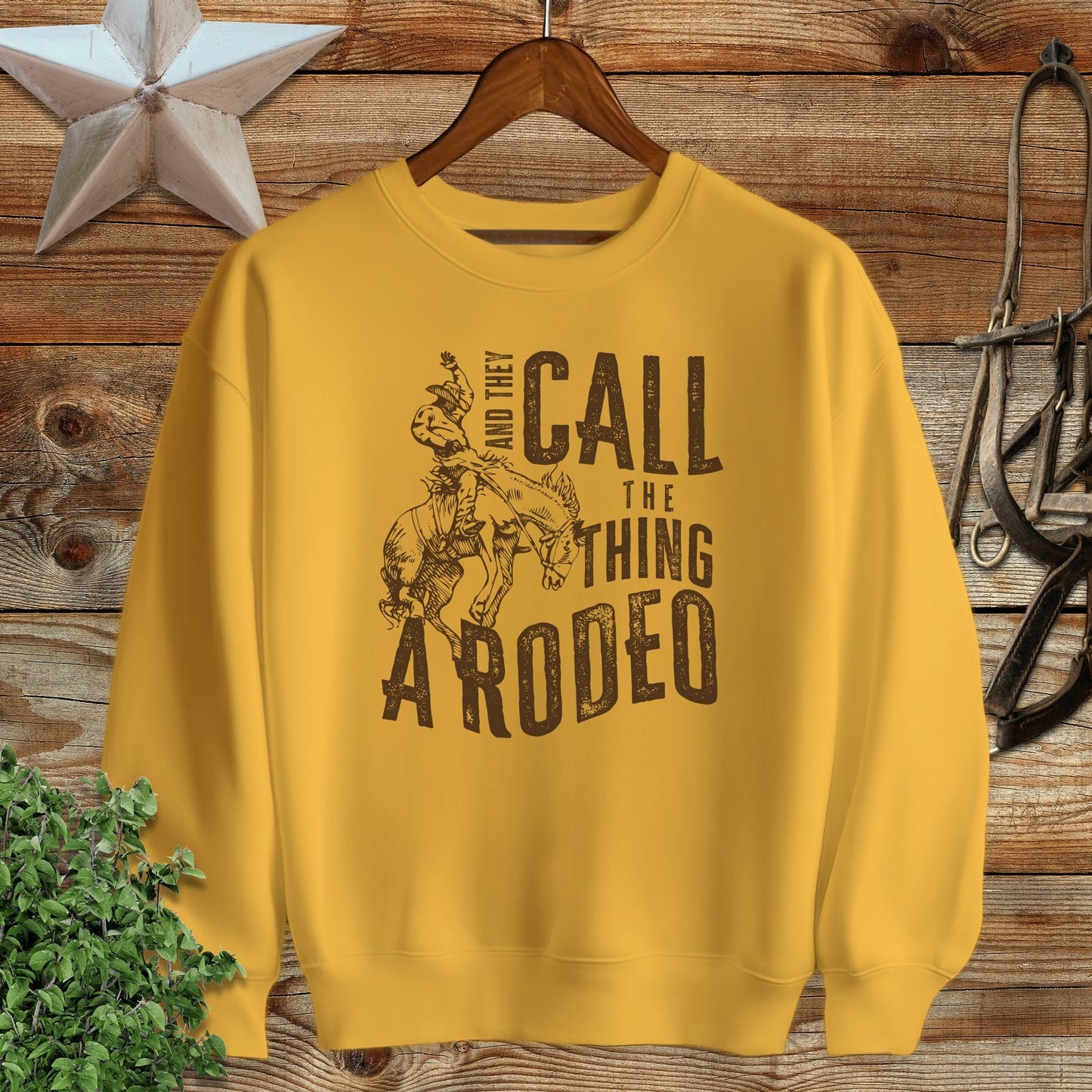 They Call Rodeo Sweatshirt