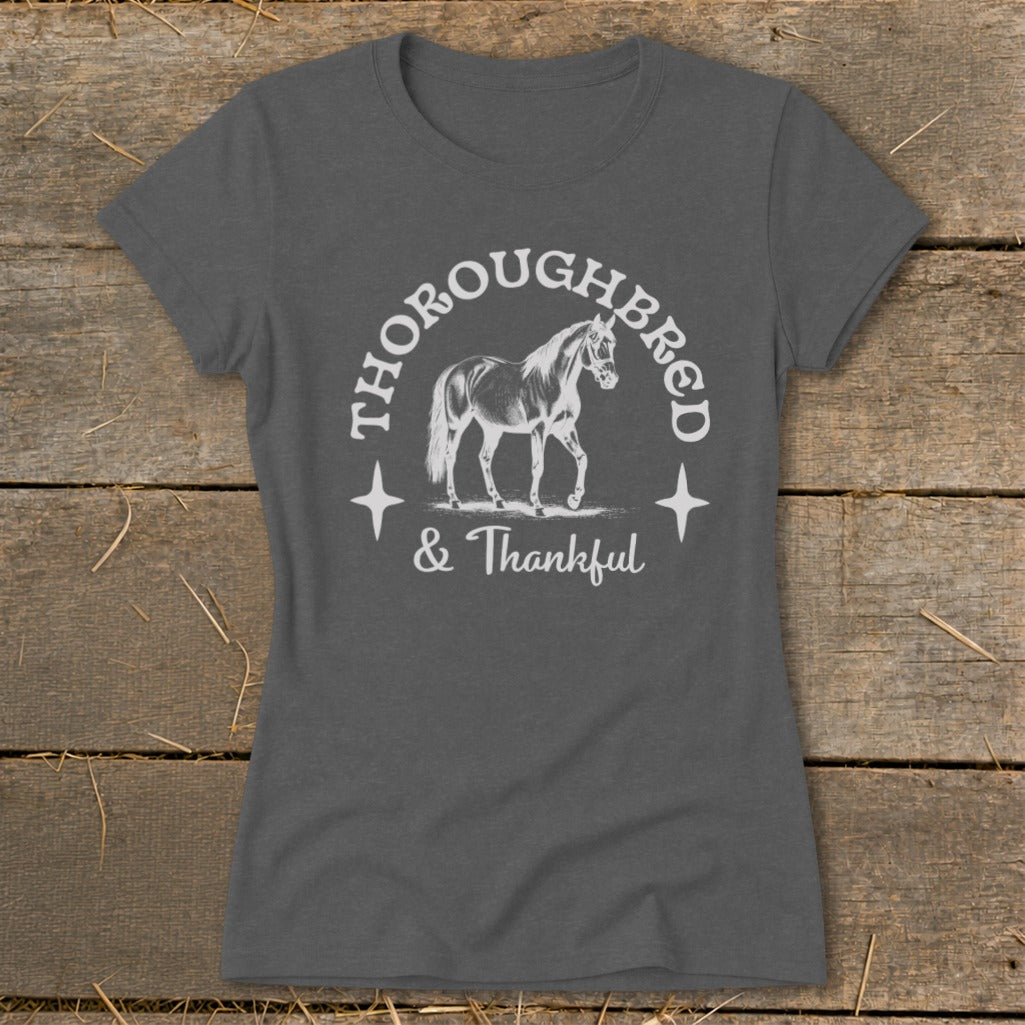 Thoroughbred and Thankful Ladies Tee