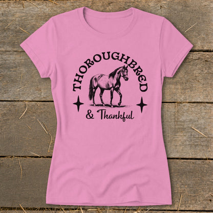 Thoroughbred and Thankful Ladies Tee