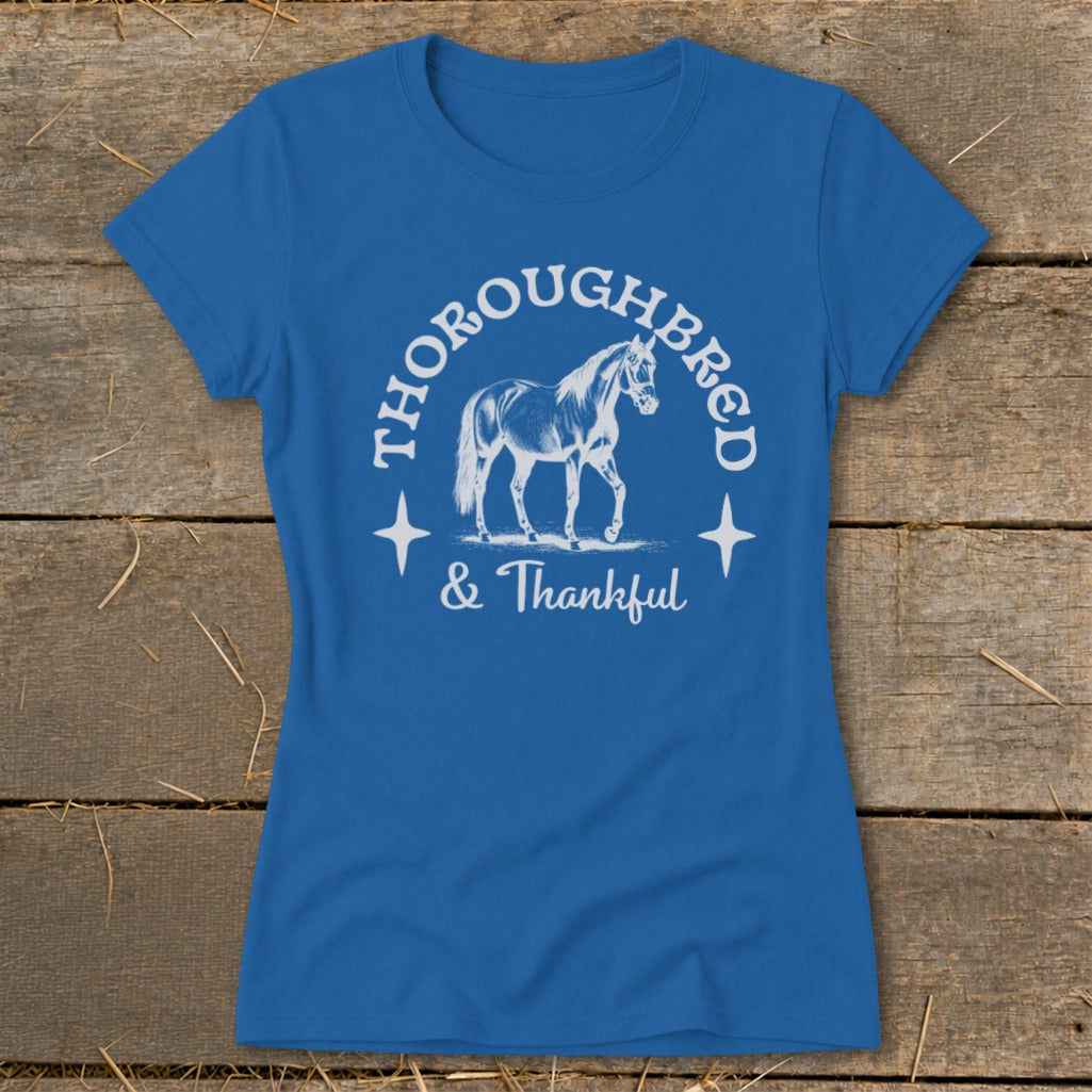 Thoroughbred and Thankful Ladies Tee