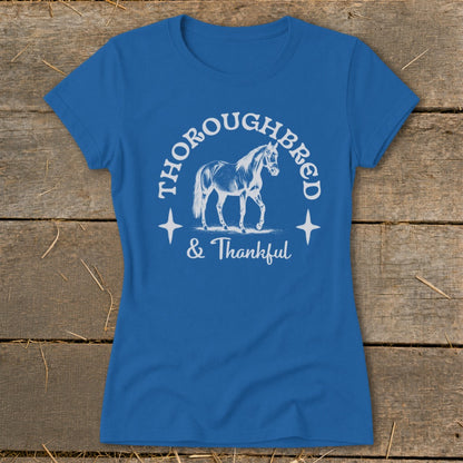 Thoroughbred and Thankful Ladies Tee