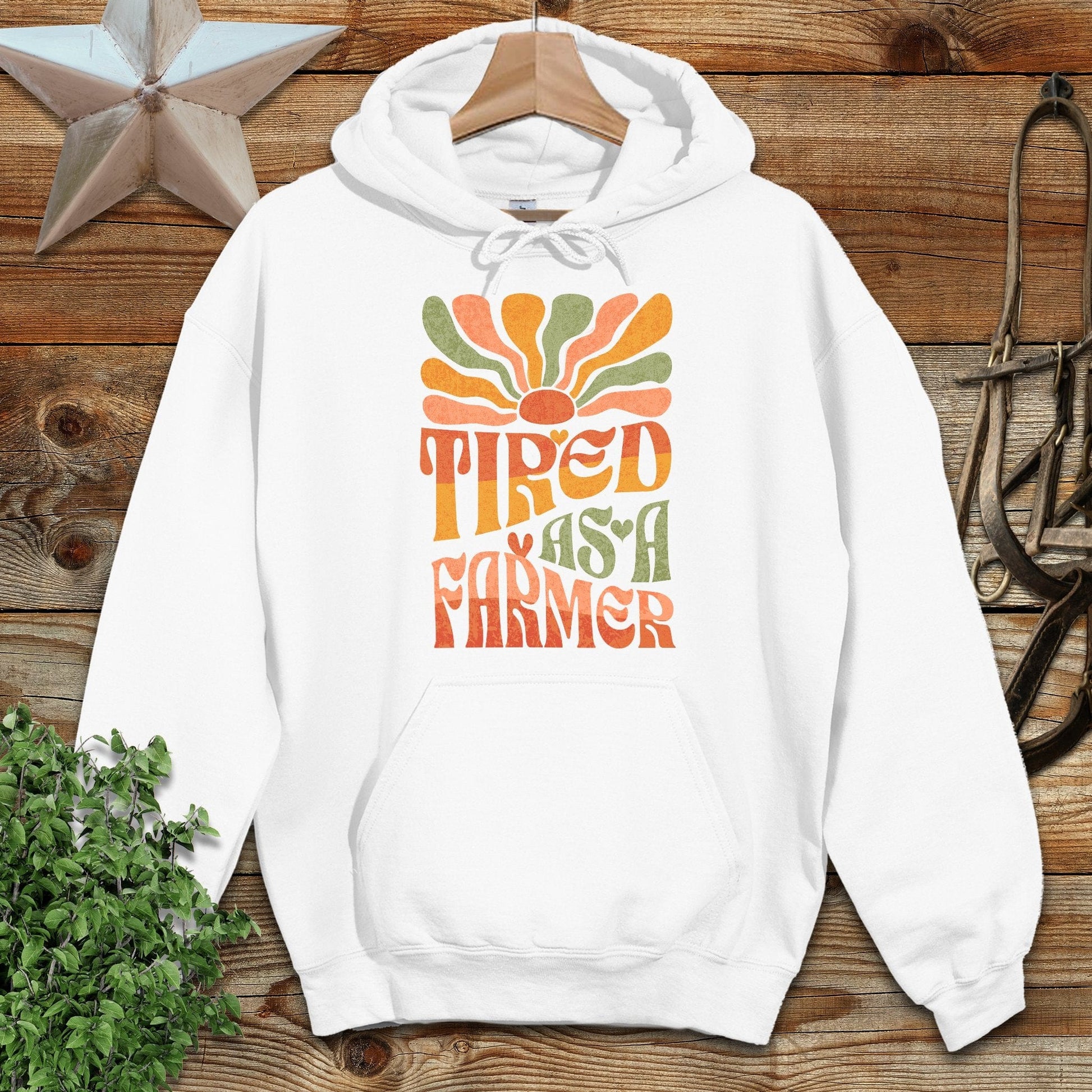 Tired As A Farmer Hoodie