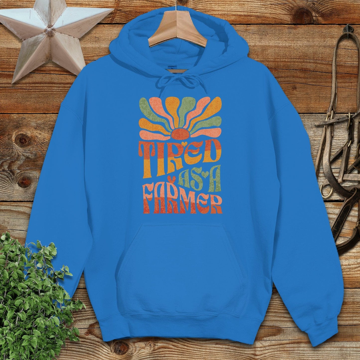 Tired As A Farmer Hoodie